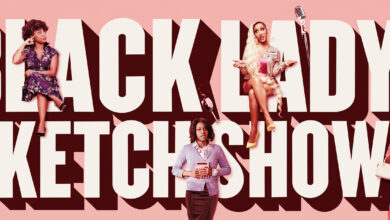 A Black Lady Sketch Show