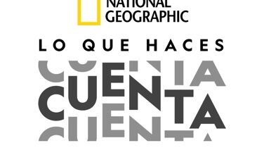 National Geographic Lo que haces cuenta