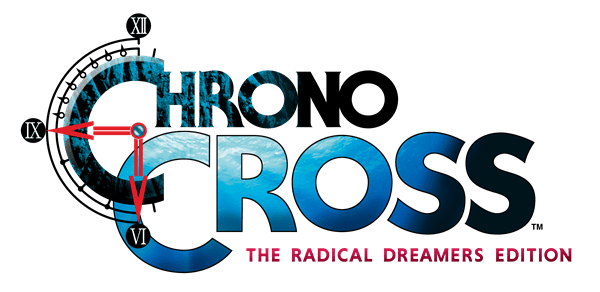 CHRONO CROSS THE RADICAL DREAMERS EDITION