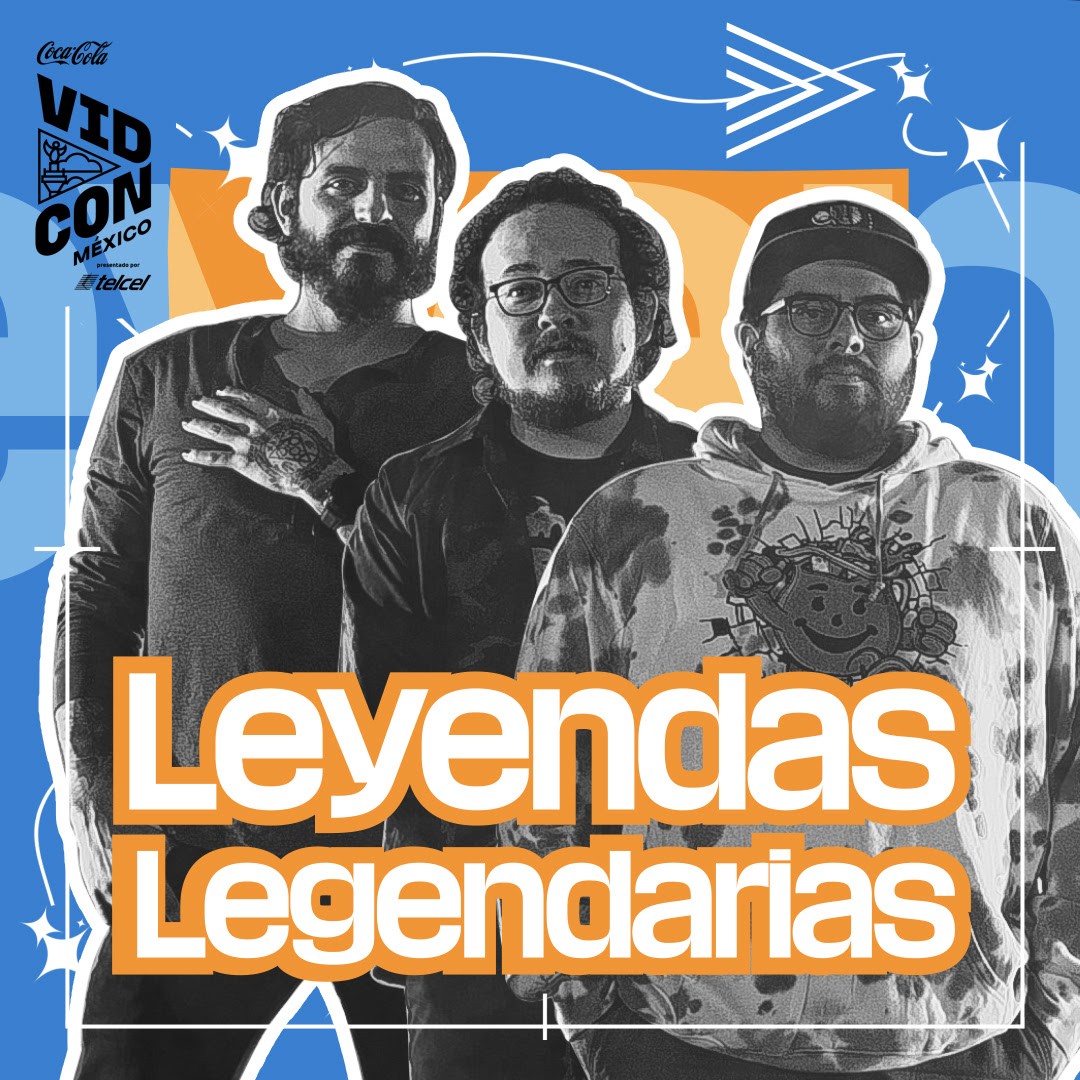 Leyendas Legendarias se unen a creadores de contenido en VidCon MX