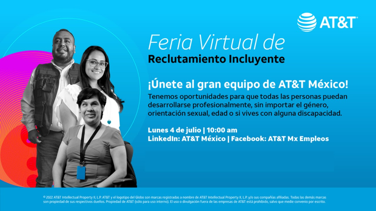 Conoce la Feria Virtual de Reclutamiento Incluyente de AT&T México
