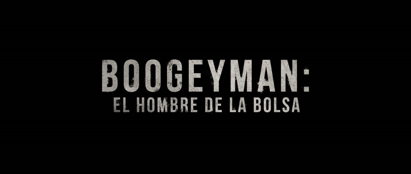 BOOGEYMAN EL HOMBRE DE LA BOLSA