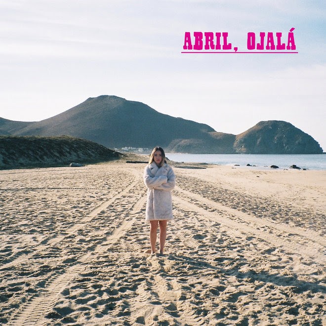 ABRIL, "Ojalá"