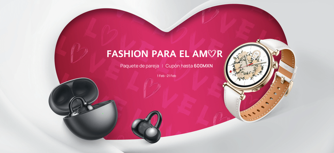 Fashion para el amor, Huawei